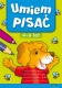 Umiem pisać 4-6 lat
